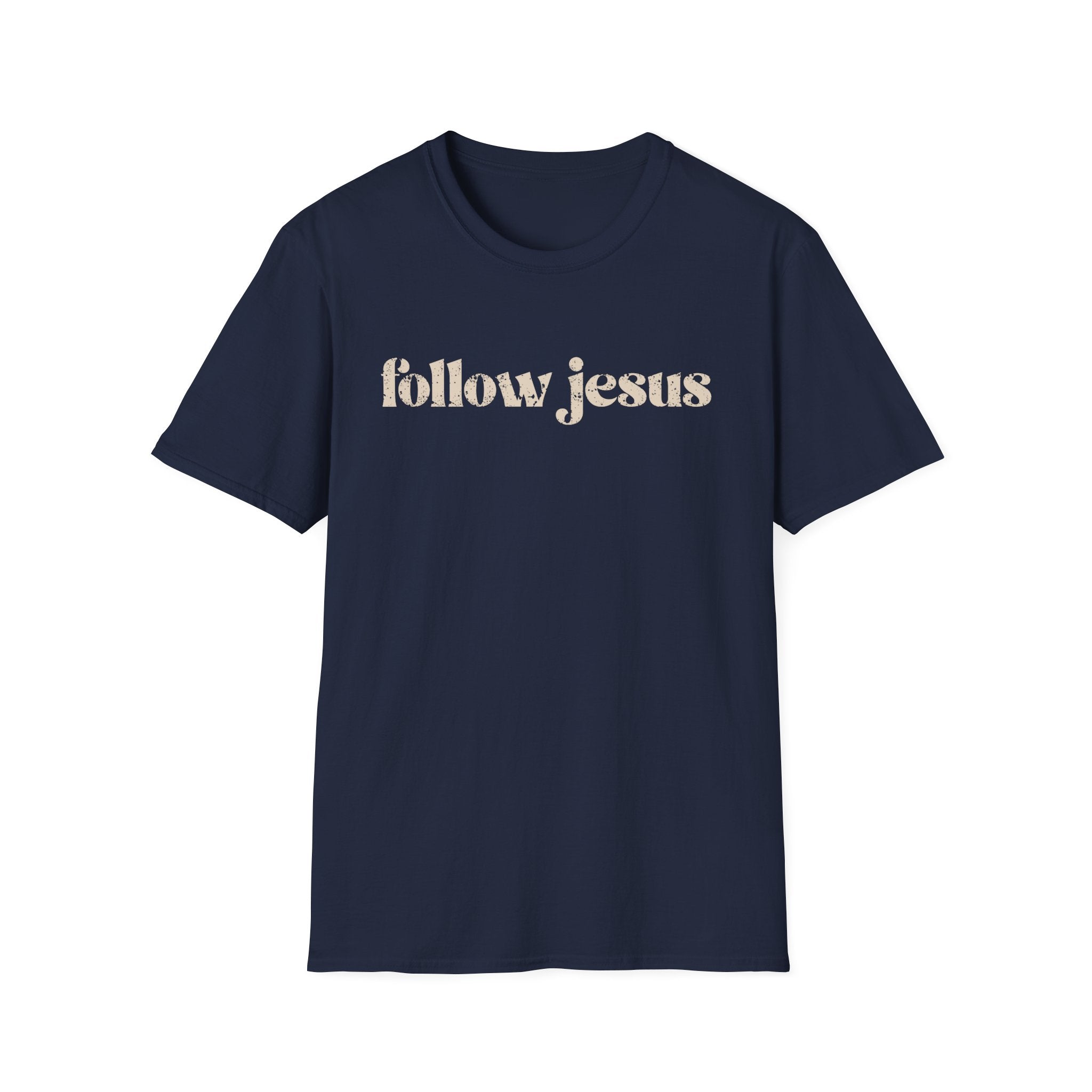 Christian T-shirt: Follow Jesus, Christian Apparel, Faith Based